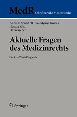 Abbildung von Spickhoff / Kossak | Aktuelle Fragen des Medizinrechts | 1. Auflage | 2018 | beck-shop.de