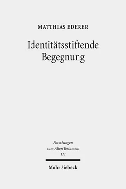 Abbildung von Ederer | Identitätsstiftende Begegnung | 1. Auflage | 2018 | beck-shop.de