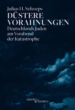 Abbildung von Schoeps | Düstere Vorahnungen | 1. Auflage | 2018 | beck-shop.de