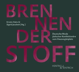 Abbildung von Hahn / Jacobeit | Brennender Stoff | 1. Auflage | 2018 | beck-shop.de