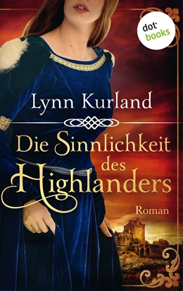 Abbildung von Kurland | Die Sinnlichkeit des Highlanders - Die McLeod-Serie: Band 2 | 1. Auflage | 2018 | beck-shop.de