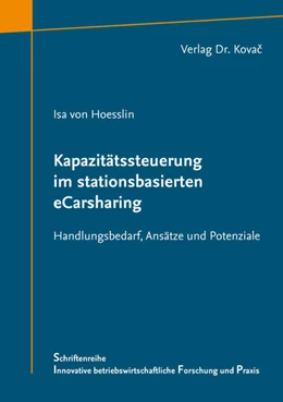 Abbildung von von Hoesslin | Kapazitätssteuerung im stationsbasierten eCarsharing | 1. Auflage | 2018 | 493 | beck-shop.de