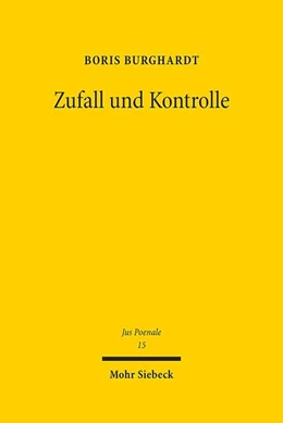 Abbildung von Burghardt | Zufall und Kontrolle | 1. Auflage | 2018 | beck-shop.de