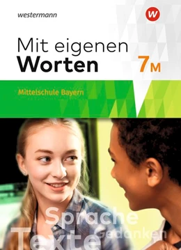 Abbildung von Mit eigenen Worten 7M. Schulbuch. Sprachbuch für bayerische Mittelschulen | 1. Auflage | 2019 | beck-shop.de