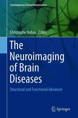 Abbildung von Habas | The Neuroimaging of Brain Diseases | 1. Auflage | 2018 | beck-shop.de