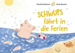 Abbildung von Schaumann | Schwups fährt in die Ferien | 1. Auflage | 2018 | beck-shop.de