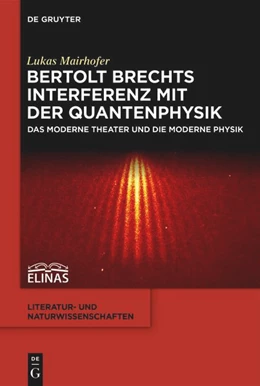 Abbildung von Mairhofer | Bertolt Brechts Interferenz mit der Quantenphysik | 1. Auflage | 2023 | beck-shop.de