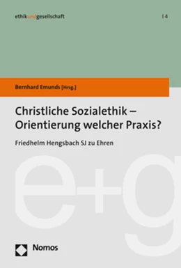Abbildung von Emunds | Christliche Sozialethik - Orientierung welcher Praxis? | 1. Auflage | 2018 | 4 | beck-shop.de