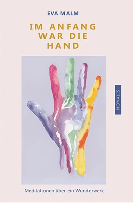 Abbildung von Malm | Im Anfang war die Hand | 1. Auflage | 2018 | beck-shop.de