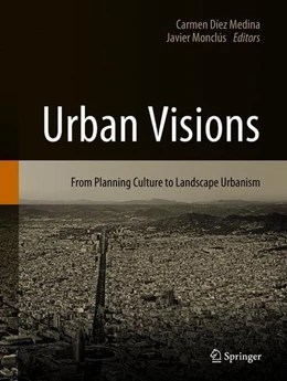 Abbildung von Díez Medina / Monclús | Urban Visions | 1. Auflage | 2018 | beck-shop.de