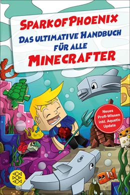 Abbildung von Hucke | SparkofPhoenix: Das ultimative Handbuch für alle Minecrafter | 1. Auflage | 2018 | beck-shop.de