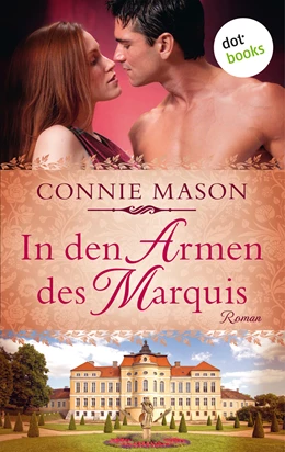 Abbildung von Mason | In den Armen des Marquis | 1. Auflage | 2018 | beck-shop.de