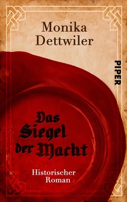 Abbildung von Dettwiler | Das Siegel der Macht | 1. Auflage | 2019 | beck-shop.de