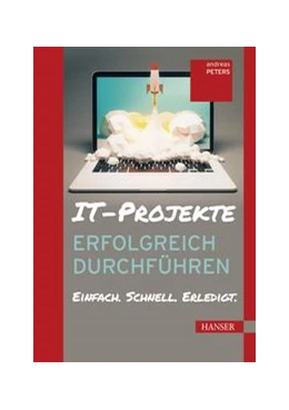 Abbildung von Peters | IT-Projekte erfolgreich durchführen | 1. Auflage | 2018 | beck-shop.de