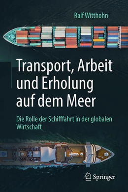 Abbildung von Witthohn | Transport, Arbeit und Erholung auf dem Meer | 1. Auflage | 2019 | beck-shop.de