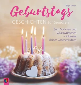 Abbildung von Ebbert | Geburtstagsgeschichten für Senioren | 1. Auflage | 2018 | beck-shop.de