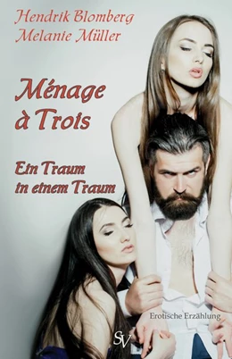 Abbildung von Blomberg / Müller | Ménage à Trois | 2. Auflage | 2018 | beck-shop.de