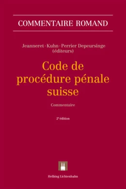 Abbildung von Jeanneret / Kuhn | Code de procédure pénale suisse: CPP | 2. Auflage | 2019 | beck-shop.de