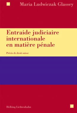 Abbildung von Ludwiczak Glassey | Entraide judiciaire internationale en matière pénale | 1. Auflage | 2018 | beck-shop.de