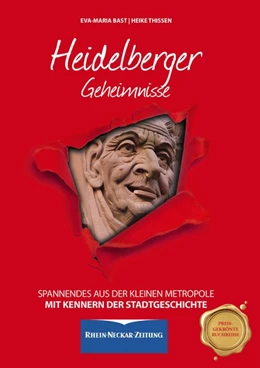 Abbildung von Bast / Thissen | Heidelberger Geheimnisse | 1. Auflage | 2018 | beck-shop.de