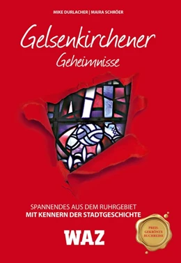 Abbildung von Durlacher / Schröer | Gelsenkirchener Geheimnisse | 1. Auflage | 2018 | beck-shop.de