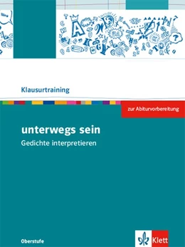 Abbildung von unterwegs sein. Lyrik vom Barock bis zur Gegenwart. Arbeitsheft zur Abiturvorbereitung Klasse 10-13 | 1. Auflage | 2018 | beck-shop.de