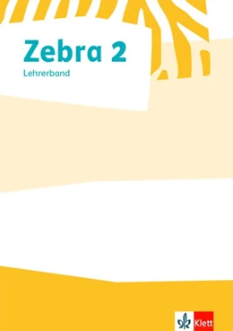 Abbildung von Zebra 2. Lehrerband zum Verbrauchsmaterial Klasse 2 | 1. Auflage | 2018 | beck-shop.de