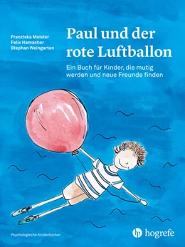 Abbildung von Meister / Hamacher | Paul und der rote Luftballon | 1. Auflage | 2018 | beck-shop.de