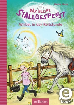 Abbildung von Haas | Das kleine Stallgespenst - Wirbel in der Reitstunde (Das kleine Stallgespenst 2) | 1. Auflage | 2018 | beck-shop.de