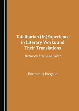 Abbildung von Totalitarian (In)Experience in Literary Works and Their Translations | 1. Auflage | 2018 | beck-shop.de