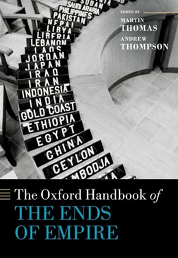 Abbildung von Thomas / Thompson | The Oxford Handbook of the Ends of Empire | 1. Auflage | 2018 | beck-shop.de