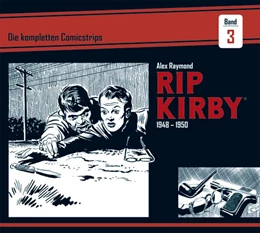 Abbildung von Raymond / Greene | Rip Kirby: Die kompletten Comicstrips / Band 3 1948 - 1950 | 1. Auflage | 2018 | beck-shop.de