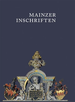 Abbildung von Mainzer Inschriften. Die Inschriften des Mainzer Doms und des Dom- und Diözesanmuseums 800-1626. Heft.1-4 im Schuber | 1. Auflage | 2018 | beck-shop.de