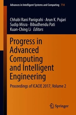 Abbildung von Panigrahi / Pujari | Progress in Advanced Computing and Intelligent Engineering | 1. Auflage | 2018 | beck-shop.de