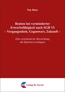 Abbildung von Illner | Renten bei verminderter Erwerbsfähigkeit nach SGB VI – Vergangenheit, Gegenwart, Zukunft | 1. Auflage | 2018 | 53 | beck-shop.de