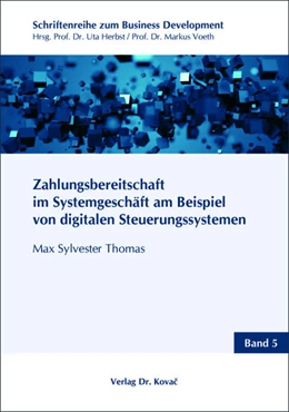 Abbildung von Thomas | Zahlungsbereitschaft im Systemgeschäft am Beispiel von digitalen Steuerungssystemen | 1. Auflage | 2018 | 5 | beck-shop.de