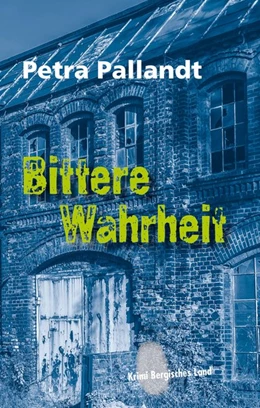 Abbildung von Pallandt | Bittere Wahrheit | 1. Auflage | 2018 | beck-shop.de
