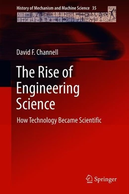 Abbildung von Channell | The Rise of Engineering Science | 1. Auflage | 2018 | beck-shop.de