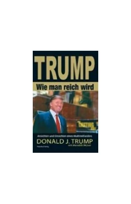 Abbildung von Trump | Wie man reich wird | 2. Auflage | 2008 | beck-shop.de