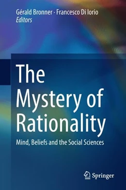 Abbildung von Bronner / Di Iorio | The Mystery of Rationality | 1. Auflage | 2018 | beck-shop.de