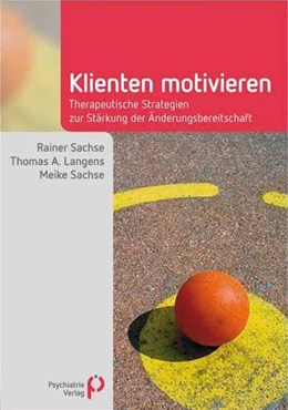 Abbildung von Sachse / Langens | Klienten motivieren | 2. Auflage | 2018 | beck-shop.de