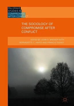 Abbildung von Brewer | The Sociology of Compromise after Conflict | 1. Auflage | 2018 | beck-shop.de