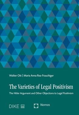 Abbildung von Ott / Rea-Frauchiger | The Varieties of Legal Positivism | 1. Auflage | 2018 | beck-shop.de