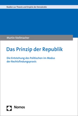 Abbildung von Stellmacher | Das Prinzip der Republik | 1. Auflage | 2018 | beck-shop.de