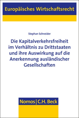 Abbildung von Schneider | Die Kapitalverkehrsfreiheit im Verhältnis zu Drittstaaten und ihre Auswirkung auf die Anerkennung ausländischer Gesellschaften | 1. Auflage | 2018 | 63 | beck-shop.de