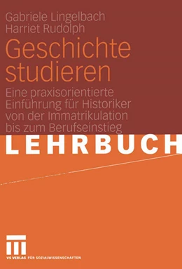 Abbildung von Lingelbach / Rudolph | Geschichte studieren | 1. Auflage | 2005 | beck-shop.de