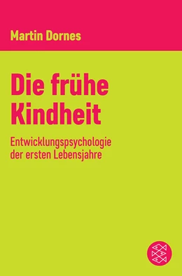 Abbildung von Dornes | Die frühe Kindheit | 1. Auflage | 2018 | beck-shop.de