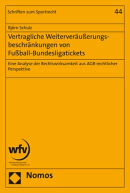 Abbildung von Schulz | Vertragliche Weiterveräußerungsbeschränkungen von Fußball-Bundesligatickets | 1. Auflage | 2018 | beck-shop.de
