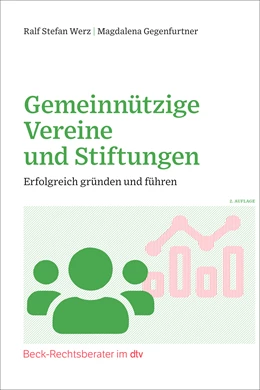 Abbildung von Werz / Gegenfurtner | Gemeinnützige Vereine und Stiftungen | 2. Auflage | 2023 | beck-shop.de