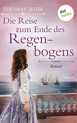 Abbildung von Jeier | Die Reise zum Ende des Regenbogens | 1. Auflage | 2018 | beck-shop.de